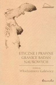 Etyczne i prawne granice bada naukowych - 2825689905