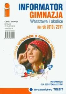 Informator Gimnazja Warszawa i okolice na rok 2010/2011 - 2825690092