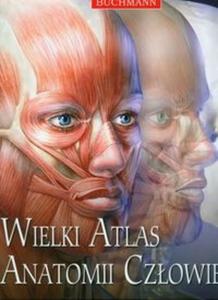 Wielki atlas anatomii czowieka - 2825690122