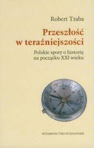 Przeszo w teraniejszoci