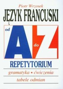 Jzyk francuski A-Z Repetytorium - 2825690168