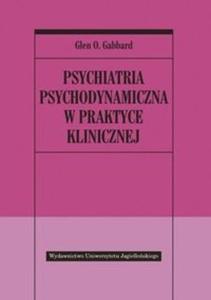 Psychiatria psychodynamiczna w praktyce klinicznej - 2825690176