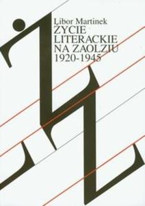 ycie literackie na Zaolziu 1920-1945 - 2825690210
