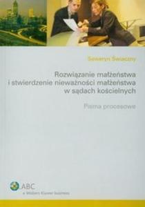 Rozwizanie maestwa i stwierdzenie niewanoci maestwa w sdach kocielnych - 2825690260