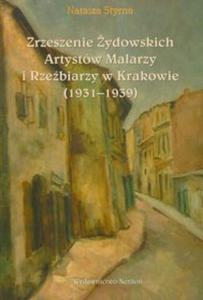 Zrzeszenie ydowskich Artystw Malarzy i Rzebiarzy w Krakowie 1931-1939 - 2825690307