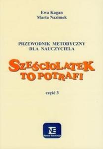 Szeciolatek to potrafi Przewodnik metodyczny cz 3 - 2825690434