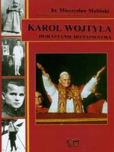 Karol Wojtya Dorastanie do papiestwa