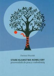 Stare kamstwa nowej ery - 2825690727