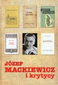 Jzef Mackiewicz i krytycy - 2825690765