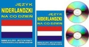 Jzyk niderlandzki na co dzie z pytami CD i MP3. Mini kurs jzykowy. Rozmwki polsko-niderlandzkie - 2825690775