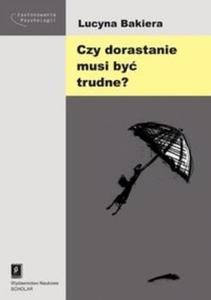 Czy dorastanie musi by trudne?