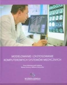 Modelowanie i zastosowanie komputerowych systemów medycznych - 2825691030
