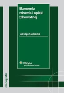 Ekonomia zdrowia i opieki zdrowotnej - 2825691056