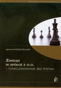 Zarzd w spce z o.o. Funkcjonowanie bez ryzyka - 2825691170