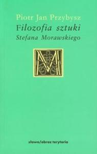 Filozofia sztuki Morawskiego - 2825691175