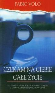 Czekam na Ciebie cae ycie - 2825691187