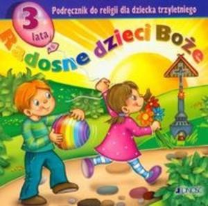 Katechizm dla 3 latka Radosne dzieci Boe - 2825691277