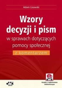 Wzory decyzji i pism w sprawach dotyczcych pomocy spoecznej z komentarzem - 2825691677