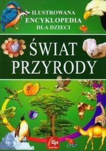 wiat przyrody Ilustrowana encyklopedia dla dzieci - 2825691725