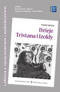 Dzieje Tristana i Izoldy. Lektura z opracowaniem i audiobookiem - 2825691729