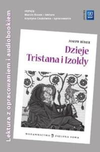 Dzieje Tristana i Izoldy. Lektura z opracowaniem i audiobookiem