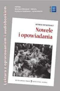 NOWELE I OPOWIADANIA H.SIENKIEWICZ Lektura z opracowaniem i audiobookiem - 2825691731