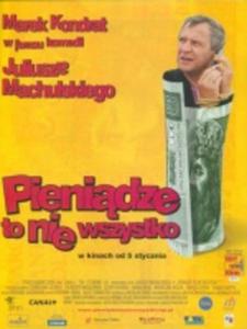 Pienidze to nie wszystko / Money Is Not Everything - 2825691768