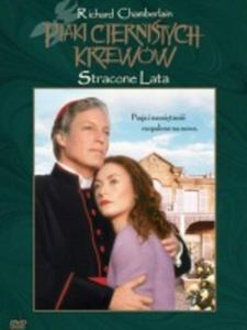 Ptaki ciernistych krzeww: Stracone lata / The Thorn Birds: The Missing Years - 2825692972