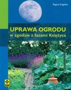 Uprawa ogrodu w zgodzie z fazami Ksiyca