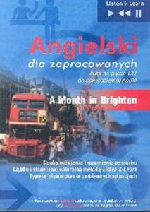Angielski dla zapracowanych A month in Brighton (Pyta CD)