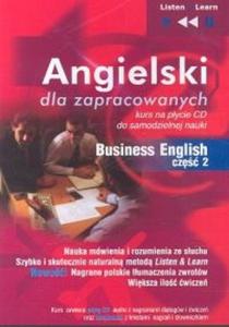 Angielski dla zapracowanych Business English cz 2 (Pyta CD) - 2825693190