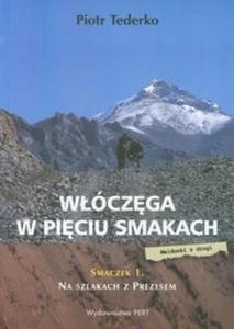 Wczga w piciu smakach Smaczek 1 Na szlakach z prezesem - 2825693360