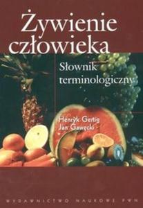 ywienie czowieka. Sownik terminologiczny - 2825693442