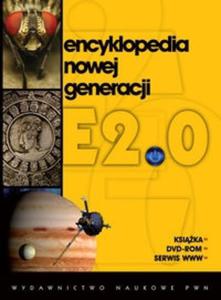 Encyklopedia nowej generacji E2.0 + DVD-ROM - 2825693517