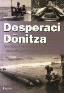 Desperaci Donitza. Niemieckie ywe torpedy i bezzaogowe odzie podwodne - 2825650411