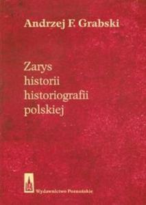 Zarys historii historiografii polskiej - 2825694020