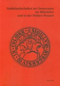 Stadtelandschaften im Ostseeraum im Mittelalter und in der Fruchen Neuzeit