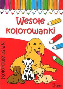 Wesoe kolorowanki Kolorowe psiaki - 2825694499