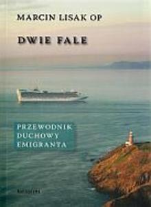 Dwie fale Przewodnik duchowy emigranta - 2825650525