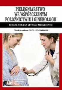 Pielgniarstwo we wspóczesnym poonictwie i ginekologii