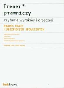 Trener prawniczy czytanie wyrokw i orzecze Prawo pracy i ubezpiecze spoecznych - 2825694675