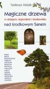 Magiczne drzewa nad rodkowym Sanem - 2825694727