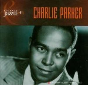 Charlie Parker Giganci jazzu (Pyta CD) - 2825694744