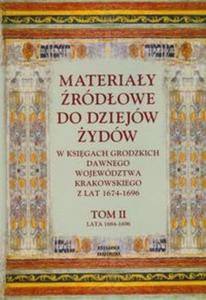 Materiay rdowe do dziejw ydw tom 2 Lata 1684-1696 - 2825694857