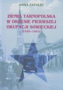 Ziemia tarnopolska w okresie pierwszej okupacji sowieckiej 1939-1941 - 2825694863