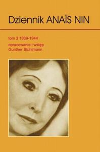 Dziennik Anais Nin. T. 3 1939-1944