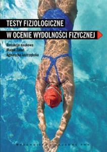 Testy fizjologiczne w ocenie wydolnoci fizycznej - 2825694948