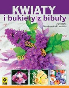 Kwiaty i bukiety z bibuy - 2825695053