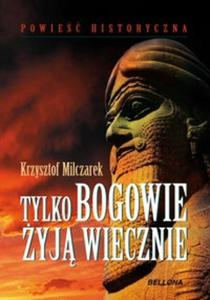 Tylko bogowie yj wiecznie - 2825695116