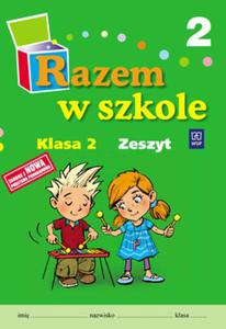 Razem w szkole. Klasa 2. Zeszyt 2